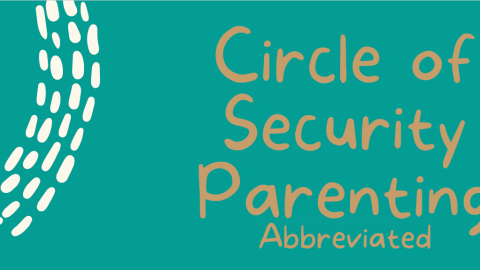 Circle of Security Parenting
